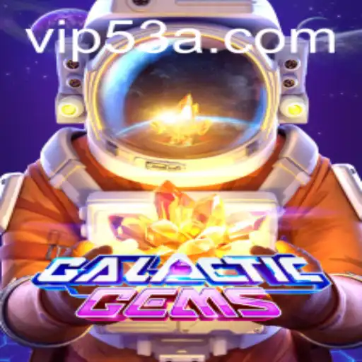 GalacticGems: Exploring the Cosmic Frontier with 53a